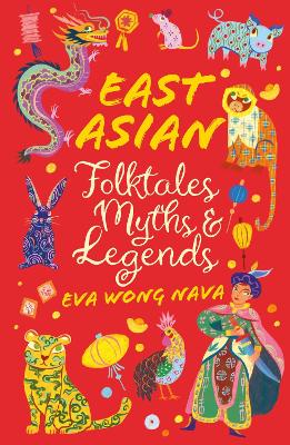 East Asian Folktales, Myths and Legends book