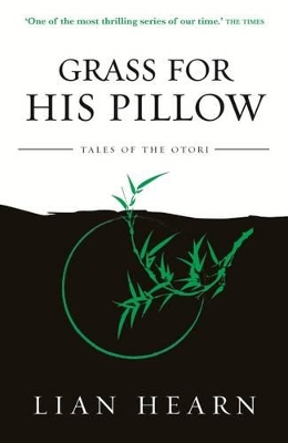 Grass for His Pillow: Book 2 Tales of the Otori book