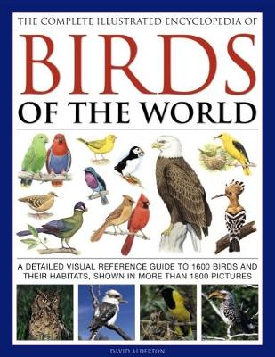 Complete Illustrated Encyclopedia of Birds of the World book