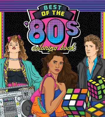 Best of the '80s Coloring Book: Color your way through 1980s art & pop culture: Volume 1 book