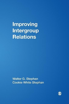 Improving Intergroup Relations by Walter G Stephan