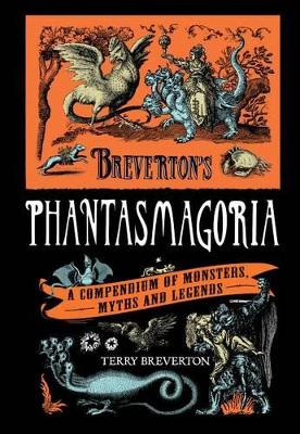 Breverton's Phantasmagoria by Terry Breverton