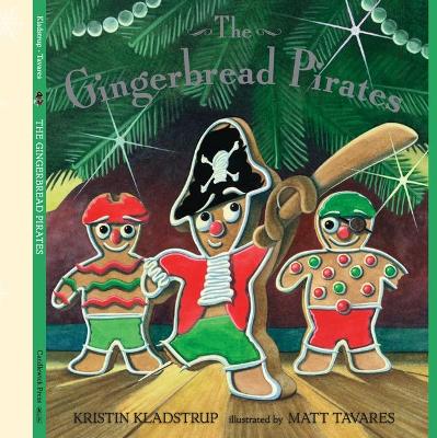 Gingerbread Pirates by Kristin Kladstrup