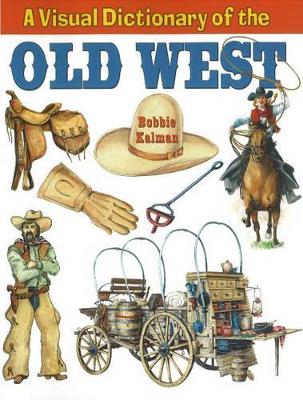 A Visual Dictionary of the Old West book