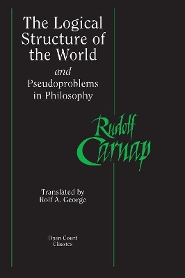 Logical Structure of the World and Pseudoproblems in Philosophy book