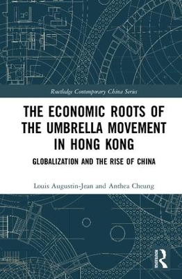 Economic Roots of the Umbrella Movement in Hong Kong by Louis Augustin-Jean