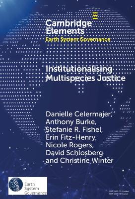 Institutionalising Multispecies Justice by Danielle Celermajer