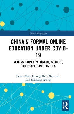 China's Formal Online Education under COVID-19: Actions from Government, Schools, Enterprises, and Families book