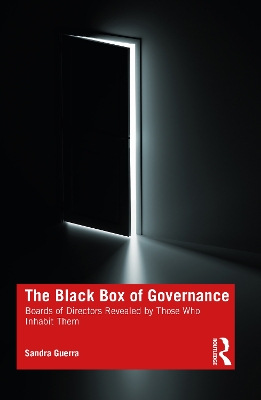 The Black Box of Governance: Boards of Directors Revealed by Those Who Inhabit Them book