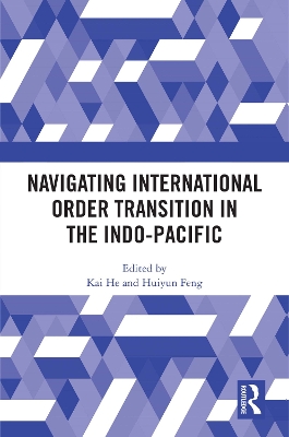 Navigating International Order Transition in the Indo-Pacific book