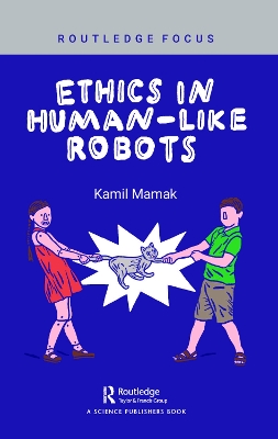 Ethics in Human-like Robots book