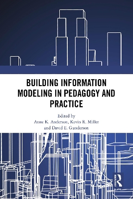 Building Information Modeling in Pedagogy and Practice book