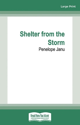 Shelter from the Storm by Penelope Janu