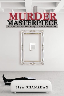 Murder Masterpiece: A Boston Publishing House Mystery book