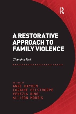A Restorative Approach to Family Violence: Changing Tack book