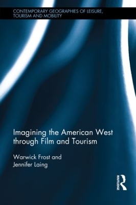 Imagining the American West through Film and Tourism book
