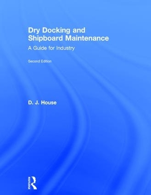 Dry Docking and Shipboard Maintenance book