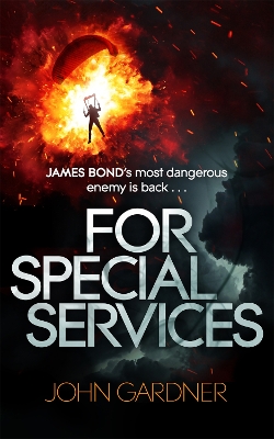 For Special Services: A James Bond thriller book