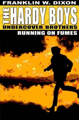 Running on Fumes by Franklin W. Dixon