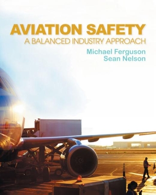 Aviation Safety: A Balanced Industry Approach book