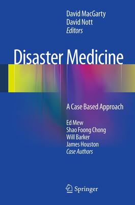 Disaster Medicine: A Case Based Approach book
