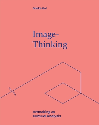 Image-Thinking: Artmaking as Cultural Analysis book