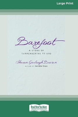 Barefoot by Sharon Garlough Brown