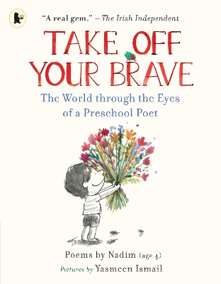 Take Off Your Brave: The World through the Eyes of a Preschool Poet book