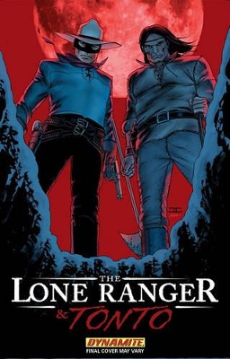 The The Lone Ranger & Tonto by Brett Matthews