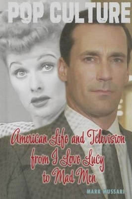 American Life and Television from I Love Lucy to Mad Men book