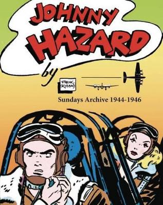 Johnny Hazard Sundays Archive 1944-1946 book