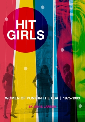 Hit Girls: Women of Punk in the USA. 1975-1983 book