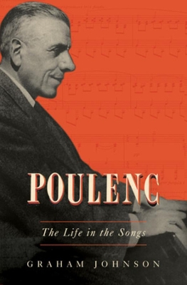 Poulenc: The Life in the Songs book