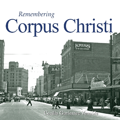 Remembering Corpus Christi book