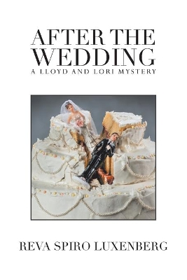 After the Wedding: A Lloyd and Lori Mystery book