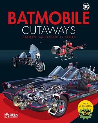 Batmobile Cutaways: Batman Classic TV Series Plus Collectible book