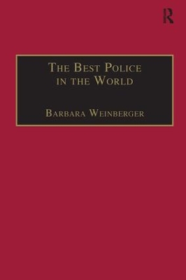 The Best Police in the World: An Oral History of English Policing from the 1930s to the 1960s book
