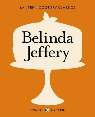 Cookery Classics: Belinda Jeffery book