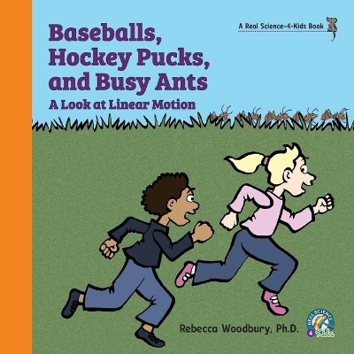 Baseballs, Hockey Pucks, and Busy Ants: A Look at Linear Motion book