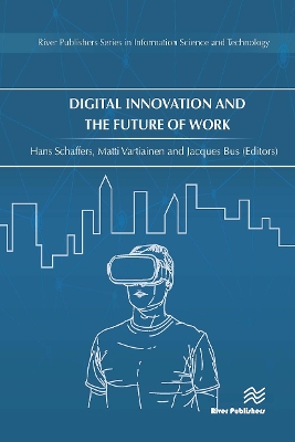 Digital Innovation and the Future of Work by Hans Schaffers