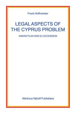 Legal Aspects of the Cyprus Problem by Frank Hoffmeister