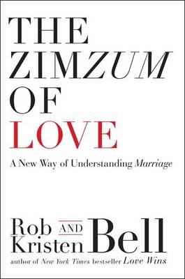 Zimzum of Love by Dr Rob Bell