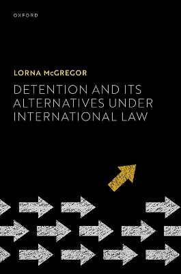 Detention and its Alternatives under International Law book