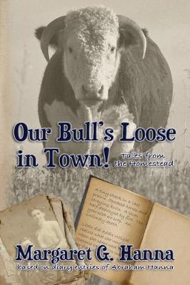Our Bull's Loose In Town book