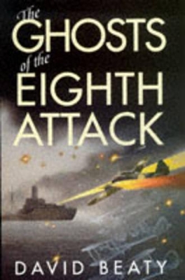 Ghosts of the Eighth Attack book