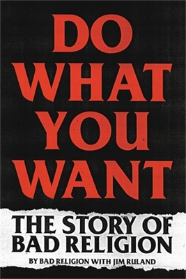 Do What You Want: The Story of Bad Religion book