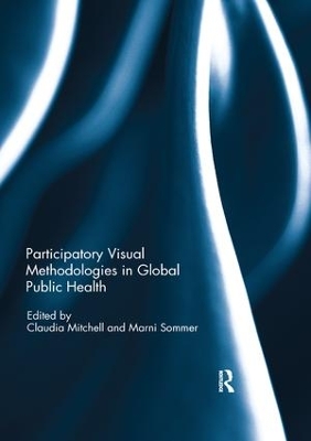 Participatory Visual Methodologies in Global Public Health book