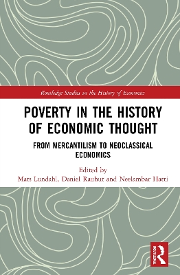 Poverty in the History of Economic Thought: From Mercantilism to Neoclassical Economics book