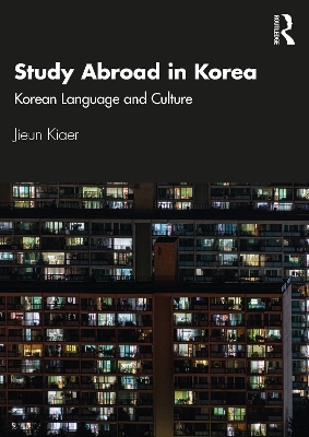 Study Abroad in Korea: Korean Language and Culture book