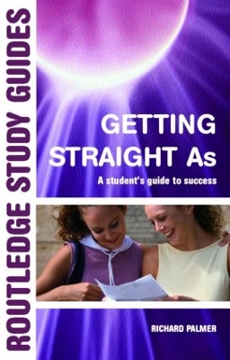 Getting Straight 'A's by Richard Palmer